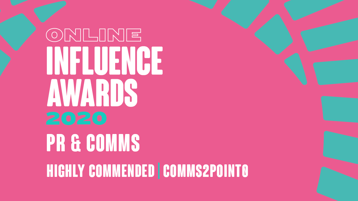 PR & Comms - Highly Commended - comms2point0